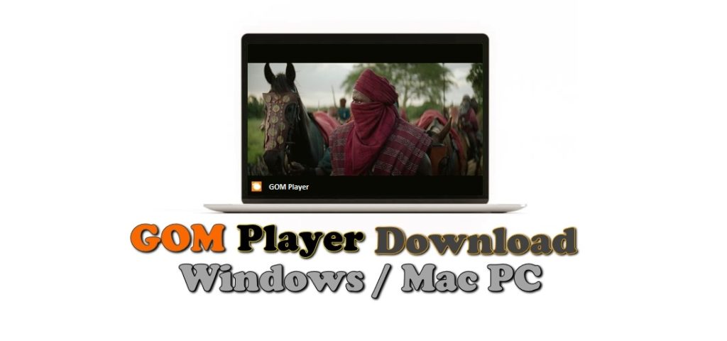 GOM Player download PC