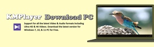 KMPlayer Download PC - Windows 7, 10, 11