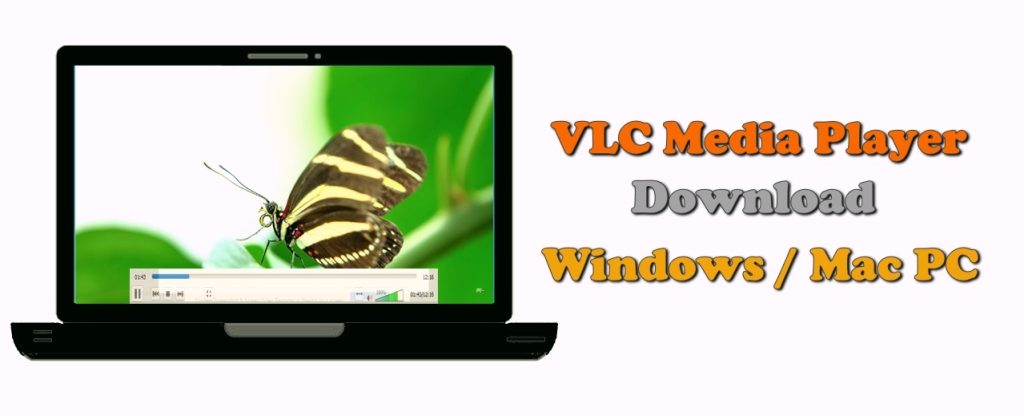 VLC Media Player Download PC